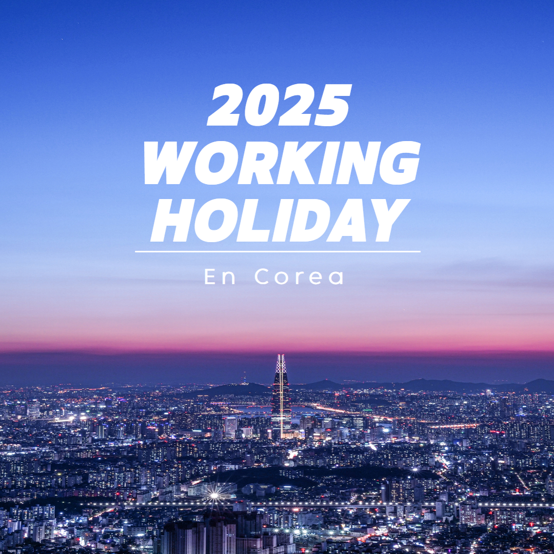 Información sobre 2025 Working Holiday en Corea 